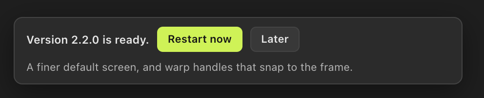 A strip in the corner of the canvas reading: Version 2.2.0 is ready. Restart now. Later.